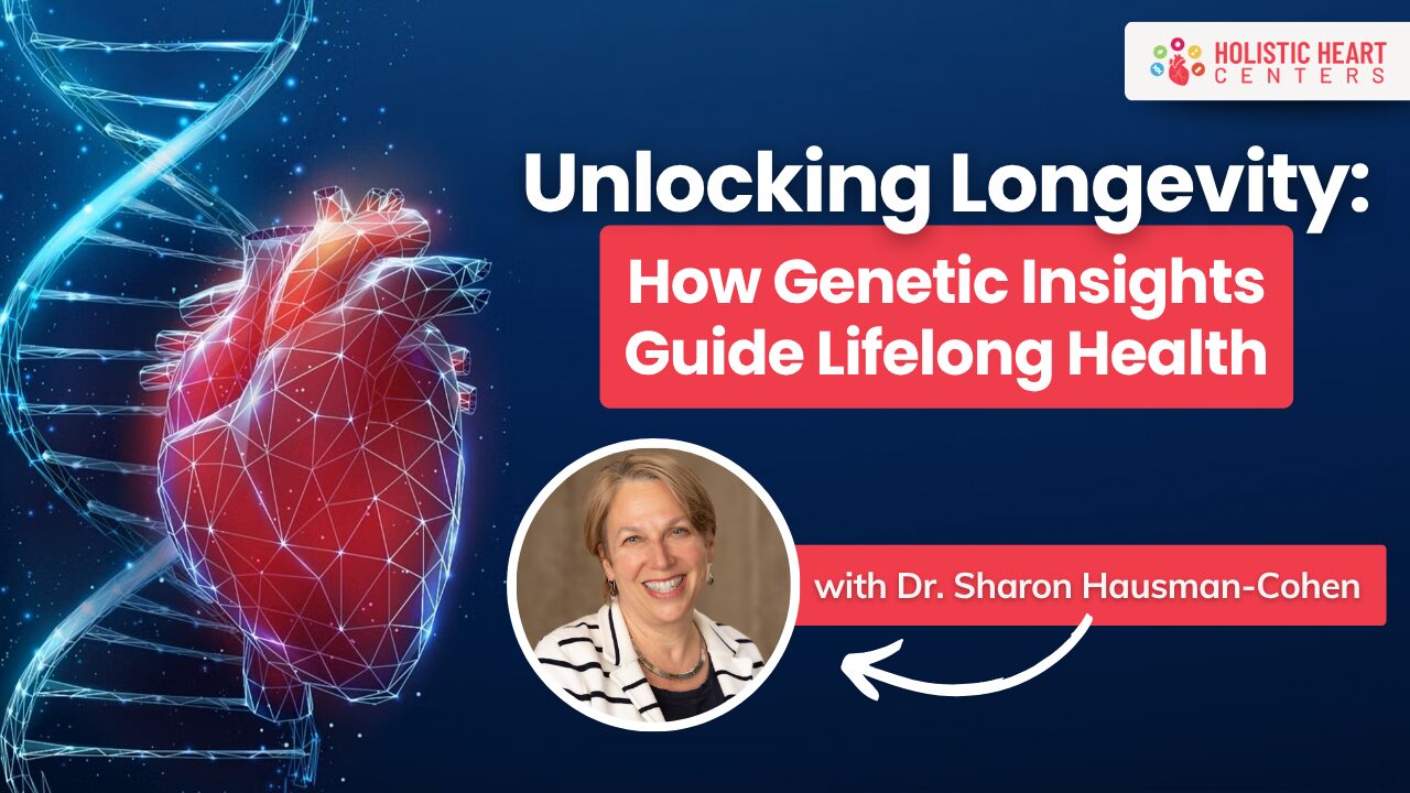 Ep. 29: Unlocking Longevity: How Genetic Insights Guide Lifelong Health — with Dr. Sharon Hausman-Cohen, Co-Founder of IntellxxDNA