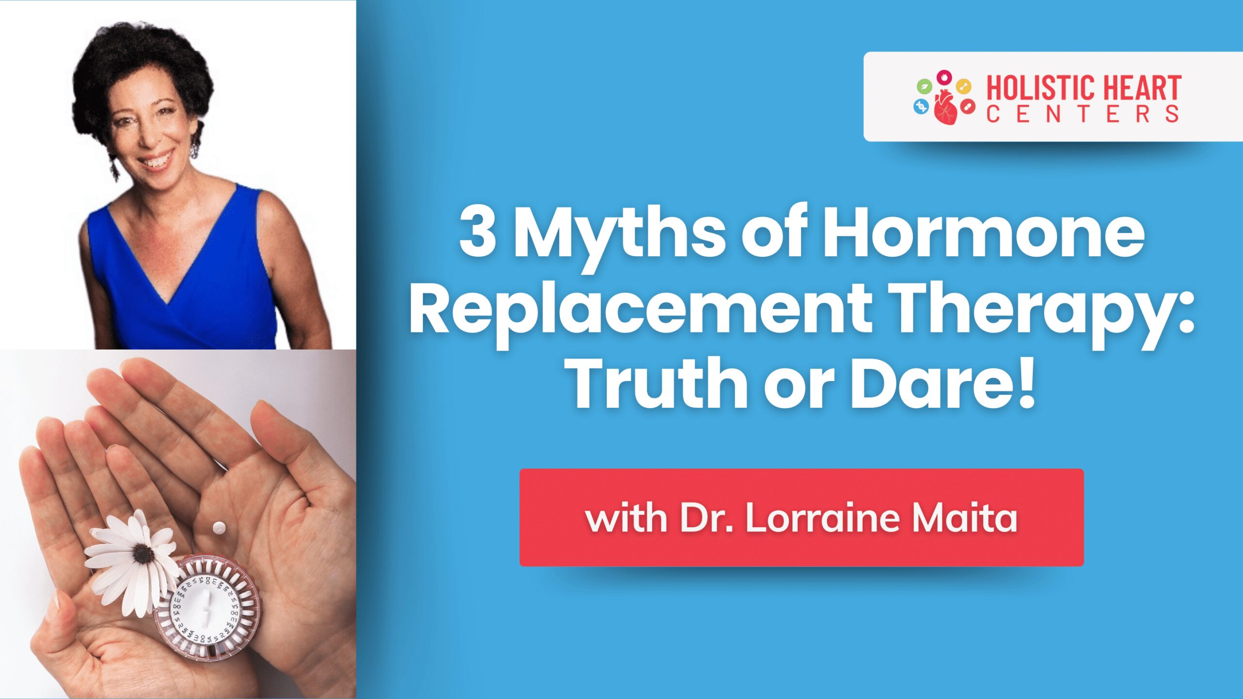 Own Your Heart Health Podcast with Dr. Regina Druz - Episode 14: 3 Myths of Hormone Replacement Therapy: Truth or Dare!