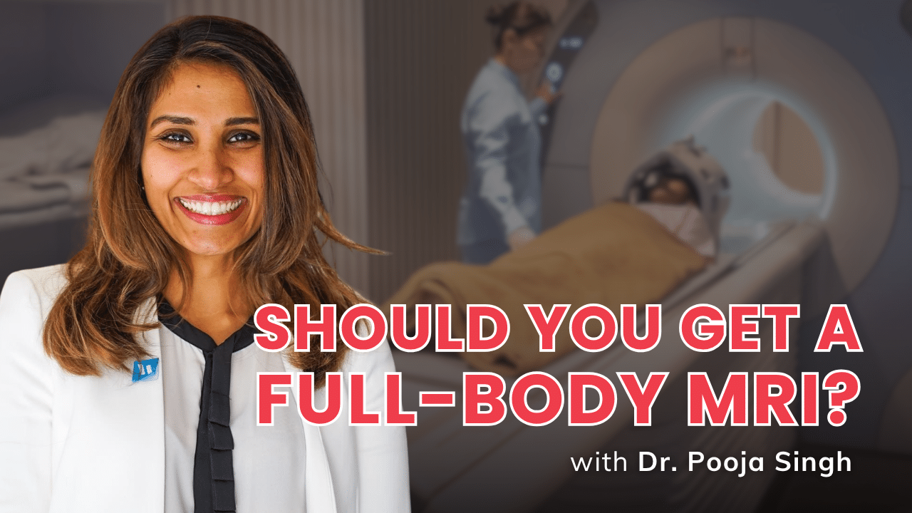 Dr. Pooja Singh with the title Should You Get a Full-Body MRI? — Own Your Heart Health episode 53